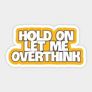 Hold on Sticker